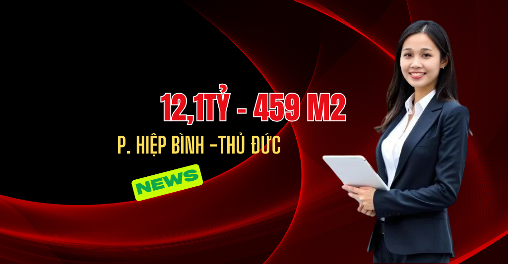 Bán nhà số 3 Phường Hiệp Bình Chánh, 459m2, kẹt bán gấp 12,1Tỷ TL