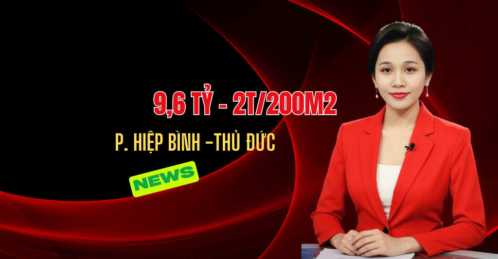 bán nhà phường hiệp bình chánh thủ đức – gấp chốt trong tuần – 9,6tỷ/200m2/2T