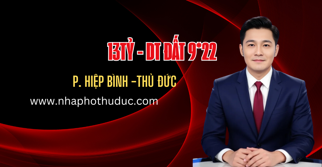 Bán nhà riêng tại Phường Hiệp Bình Chánh Thủ Đức, 13Tỷ