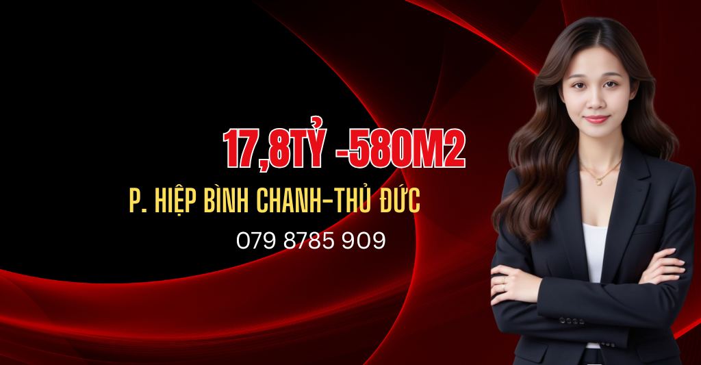 Bán nhà Hiệp Bình Chánh, chủ kẹt tiền bán gấp 17,8Tỷ/580m2